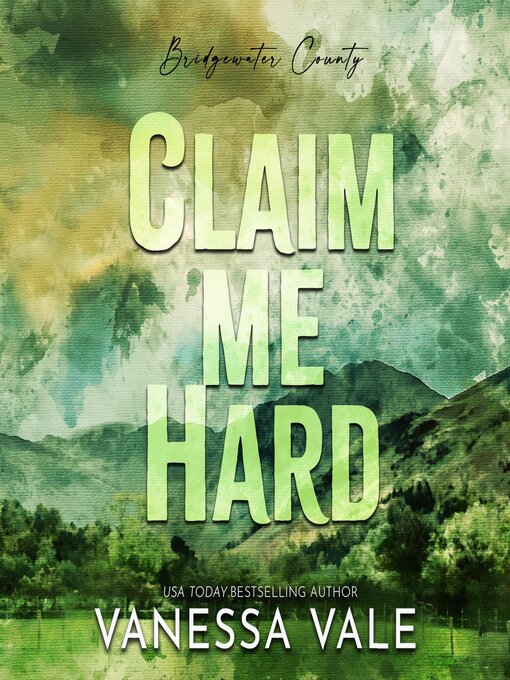 Title details for Claim Me Hard by Vanessa Vale - Available